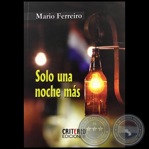 SOLO UNA NOCHE MÁS - Autor: MARIO FERREIRO - Año: 2018